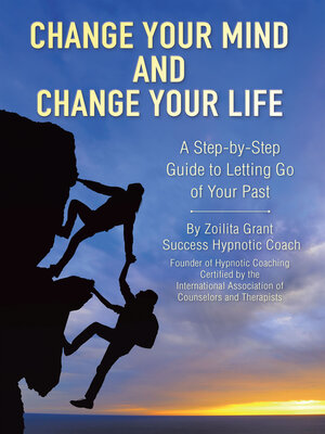cover image of Change Your Mind and Change Your Life
